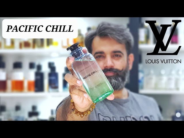 LOUIS VUITTON PACIFIC CHILL (FRAGRANCE REVIEW!) 