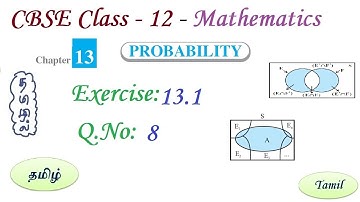 Probability, Exercise 13.1 Q 8  in Tamil | Class 12 Maths Chapter 13 in Tamil, CBSE 2023-24