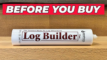 Sashco Log Builder Caulk: Everything You Need to Know Before You Buy!