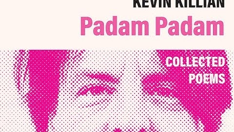 Padam Padam: Collected Poems by Kevin Killian
