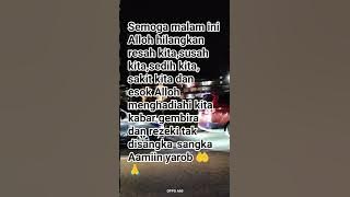 #kunfayakun Do'a MLM ini semoga kita semua ada dalam lindungan Alloh SWT 🤲🙏