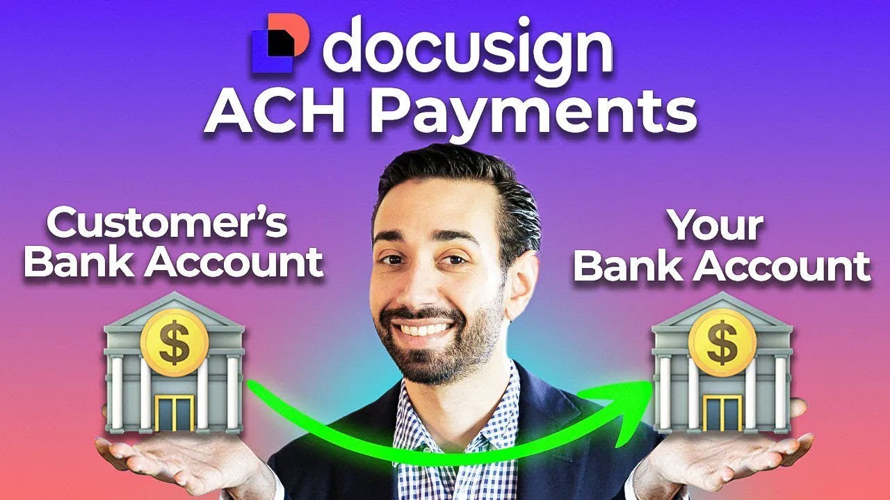 Docusign Tutorial: How To Collect ACH Payments
