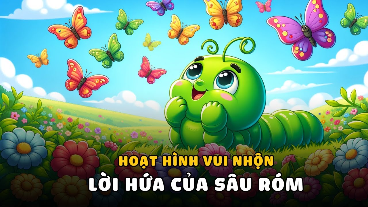 Hoạt hình vui nhộn: Lời hứa của Sâu Róm - Mẹ Kể Bé Nghe - YouTube