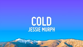 Jessie Murph - Cold Lyrics