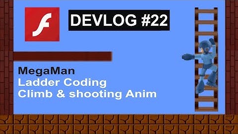 DEVLOG#22 | Video Game Creating | (climbing LADDERS)