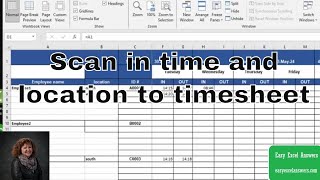 Scan in time and location to timesheet in Excel