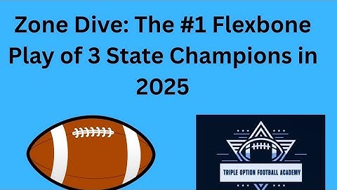 Zone Dive: The #1 Flexbone Play of 3 State Champions in 2025