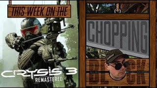 Crysis 3 Remastered Review (This Week on the Chopping Block)