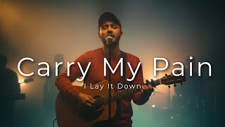 Carry My Pain  A Powerful Worship Song For Healing Strength U0026 Gods Comfort