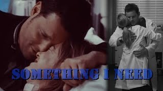 Meredith + Alex|| Something I need