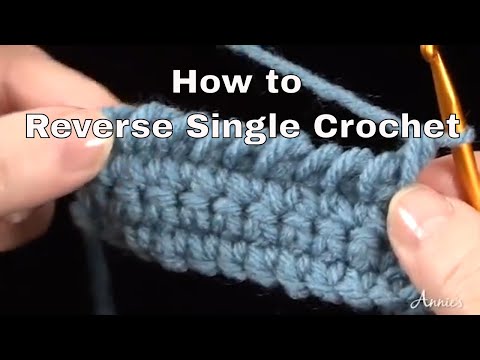 How to Reverse Single Crochet | an Annie's Tutorial