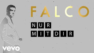 Falco - Nur mit dir (Lyric Videos)