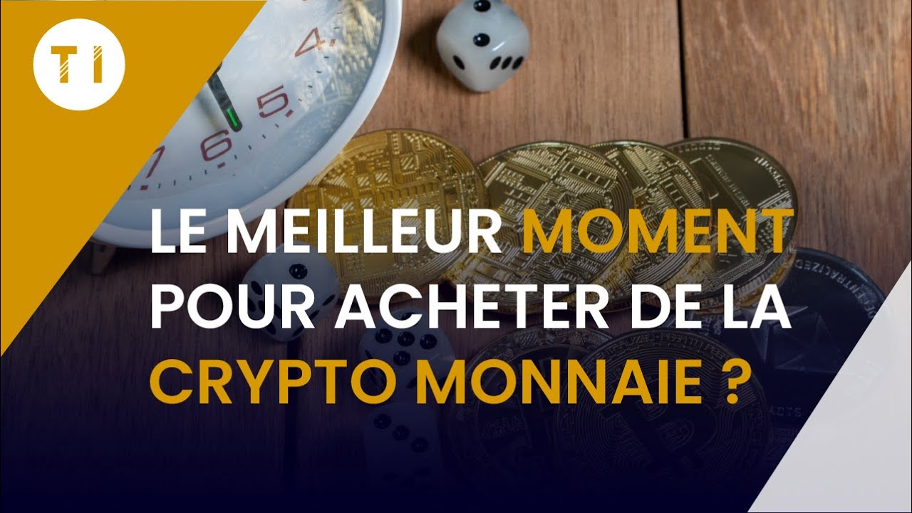 Quand acheter des crypto monnaies ? (Le meilleur moment)