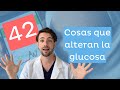 42 cosas que alteran la glucosa  las conocas