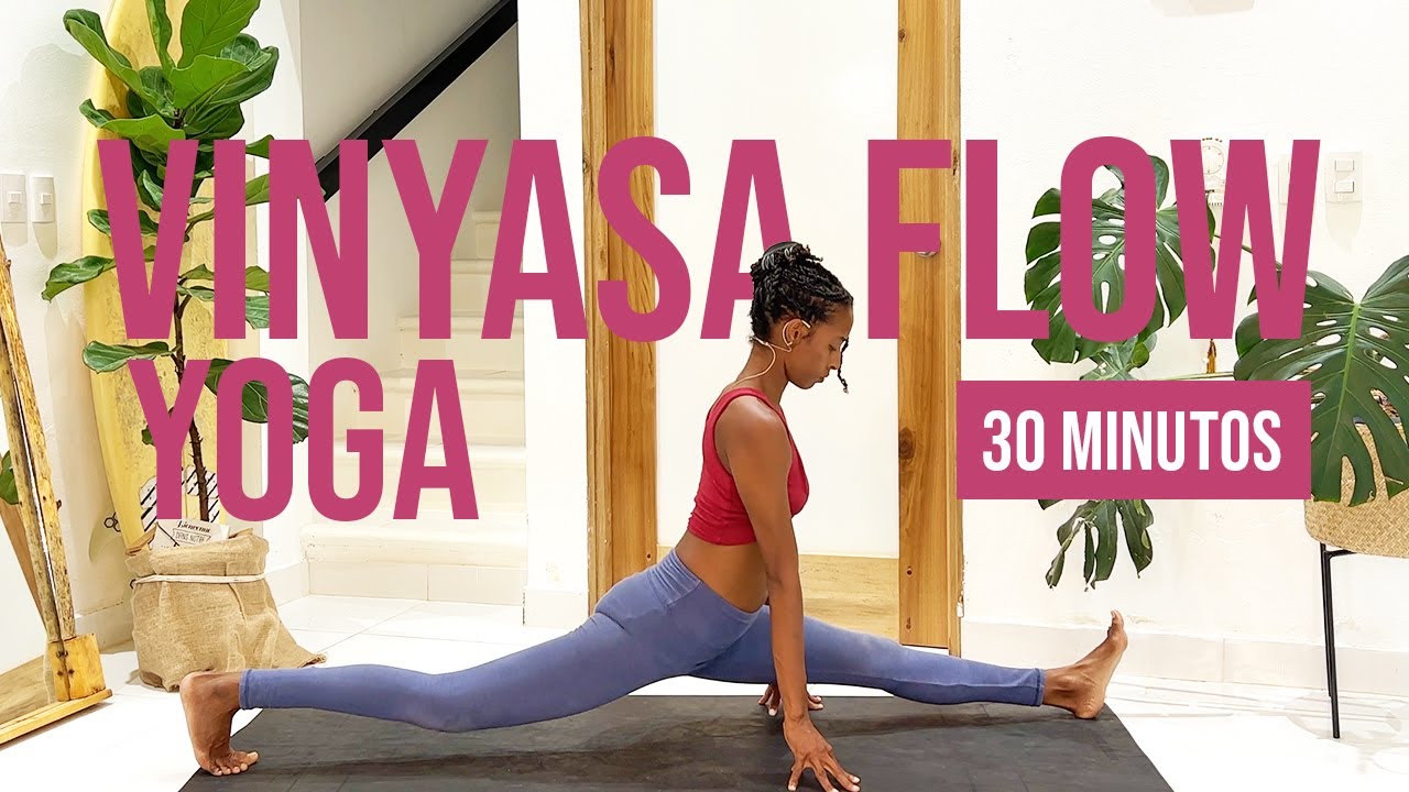 30 Min Yoga Vinyasa todo el cuerpo | Practica Creativa para ...