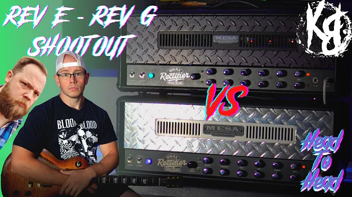 HEAD TO HEAD - Mesa Dual Rectifier Rev E vs Rev G: Which Is The Rectifier GOAT?