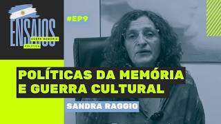 Políticas da Memória e Guerra Cultural  | com Susana Raggio | Ensaios de memória Política #9
