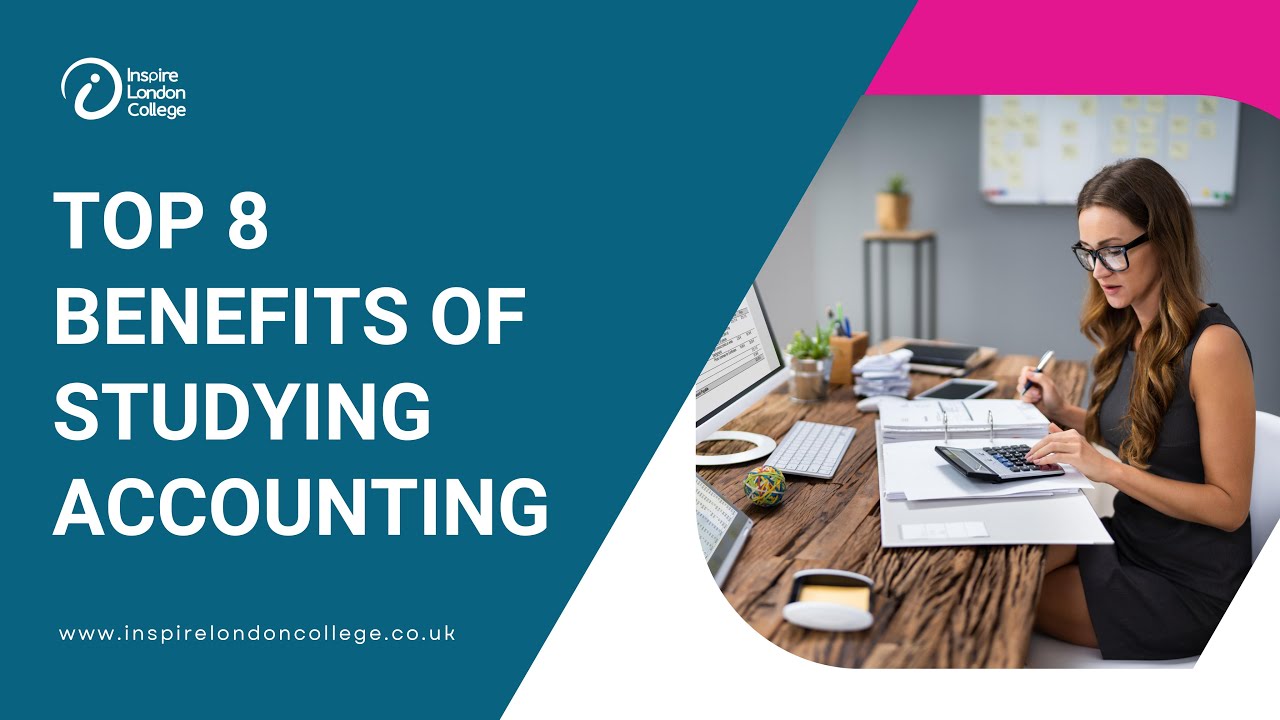 Top 8 benefits of studying accounting - YouTube