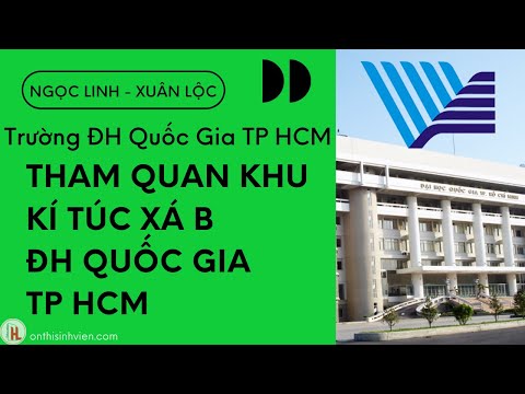 Video Thăm quan khu ký túc xá khu B trường ĐHQG HCM - youtube