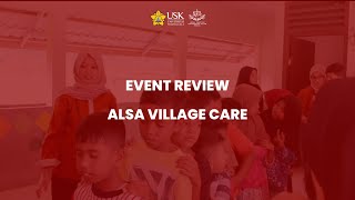 EVENT REVIEW : ALSA VILLAGE CARE