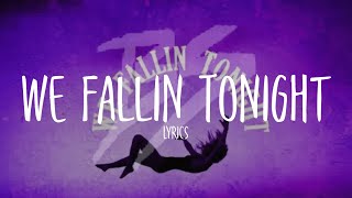Bryce Savage - We Fallin Tonight [Lyrics]