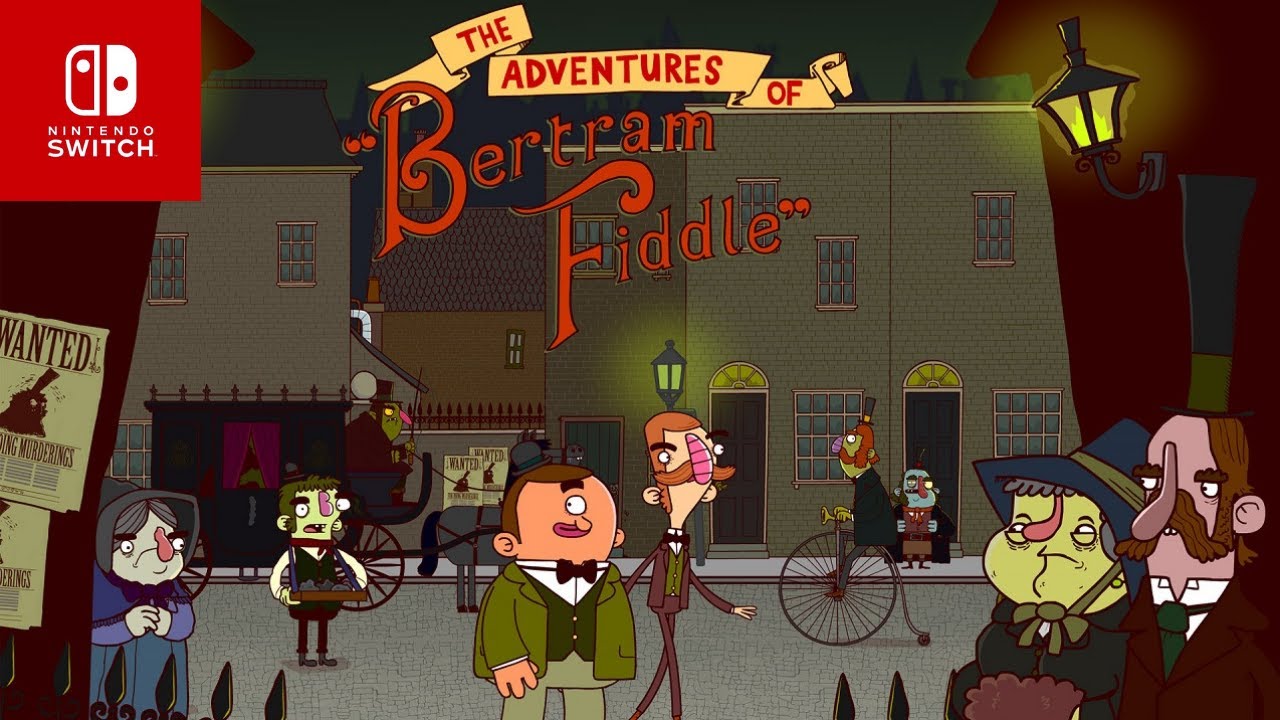 The Adventures of Bertram Fiddle: Episode 1: A Dreadly Business On Nintendo Switch