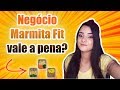 Negócio Marmita Fit vale a pena?