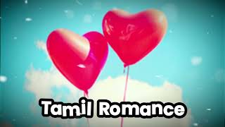 Tamil Romance | New Tamil Love Songs | Tamil Romantic Songs | Valentine's Day Songs