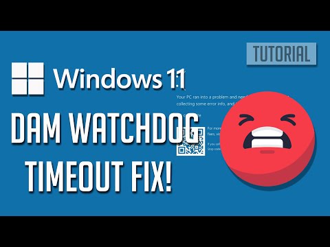 Fix DAM Watchdog Timeout Blue Screen Error 0x000001EB in Windows 11 [Solution]