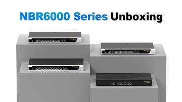 RG-NBR6000 Series Unboxing