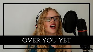 Over You Yet - Tom Odell Cover | Courtney Allison