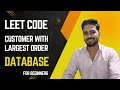 Customer Placing the Largest number of order | LeetCode | Database | Data Engineer | Problem Solving