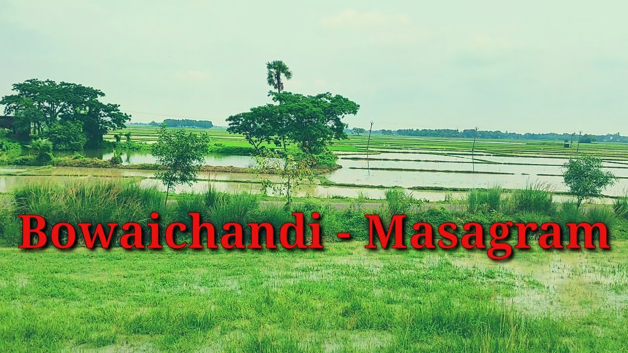 Bowaichandi- Masagram route
