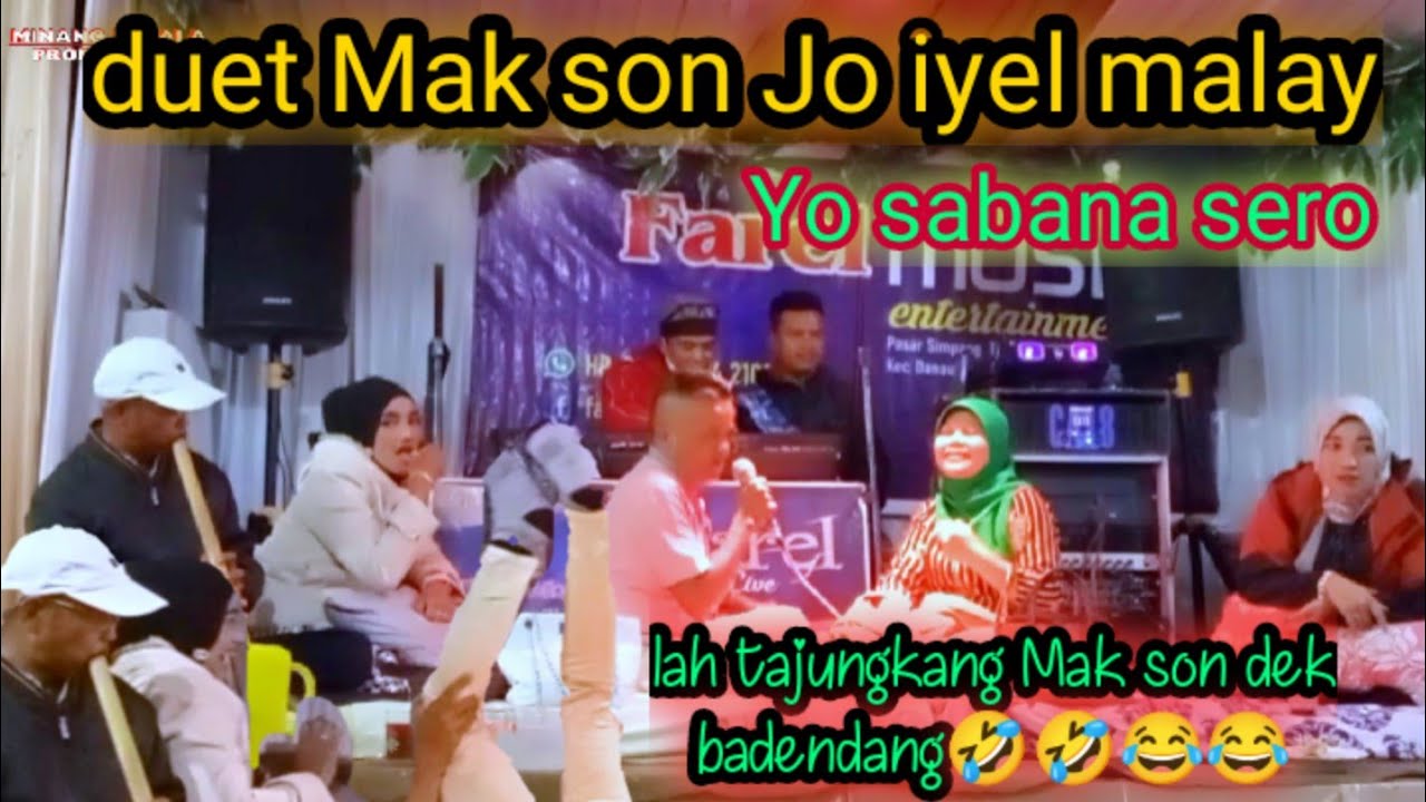 duet makson ft iyel malay lah tamanung buk dosen Jo Wati chaniago