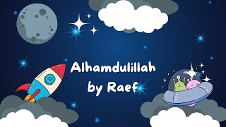 Alhamdulillah by Raef Lyrics