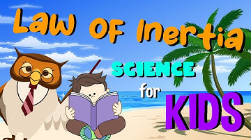 Law of Inertia | Science for Kids