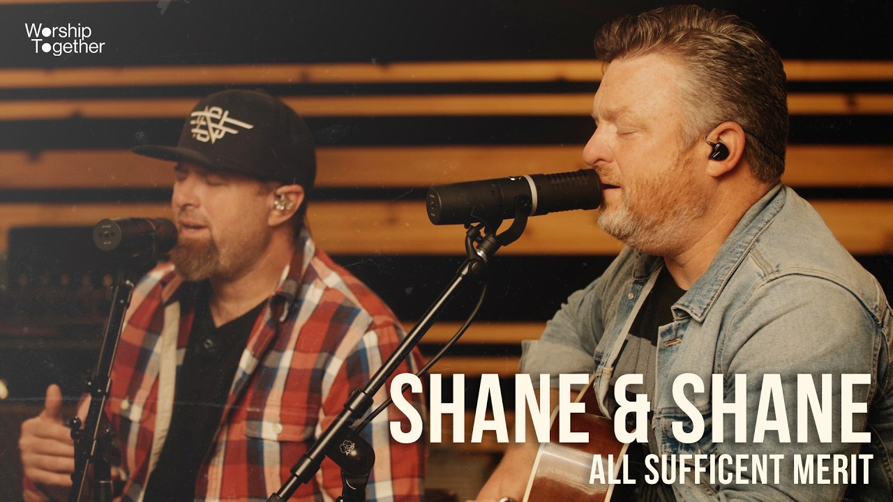 All Sufficient Merit // Shane & Shane // Worship Together Session All Sufficient Merit // Shane & Shane // Worship Together Session