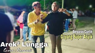 CEWEK NYA CANTIK BANGET NIH GUYS ! GOYANG ASYIK LAGU JOGET AREK - AREK LUNGGA