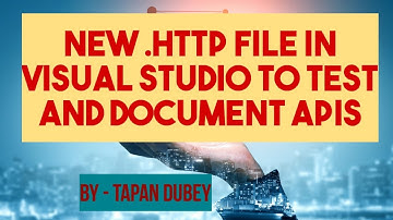 New .http file in visual studio to Test and Document APIs