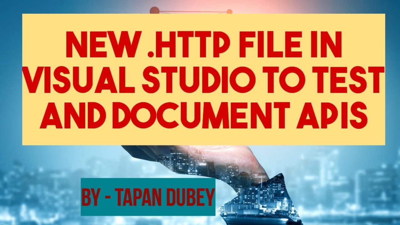 New http File In Visual Studio To Test And Document APIs YouTube New http File In Visual Studio To Test And Document APIs YouTube