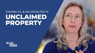 Finding Oil & Gas Royalties in Unclaimed Property