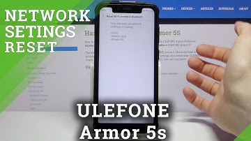 How to Reset Network Settings in ULEFONE Armor 5s – Restore Connection Settings