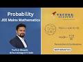 Probability One Shot | JEE Mains Mathematics | Session 16 | Vector Academy