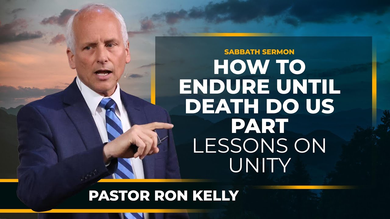 "How to Endure Until Death Do Us Part " - Pastor Ron Kelly
