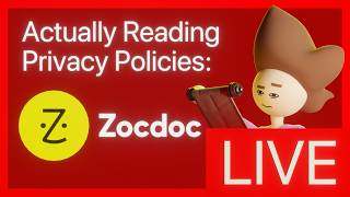 Details ZocDoc - Actually reading privacy policies (Live Stream Version) News