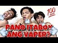 PANO ITABOY ANG VAPER?