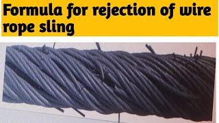 Formula for Rejection of wire rope Sling |