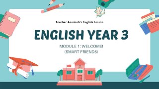 [GET SMART YEAR 3] MODULE 1 SMART FRIENDS