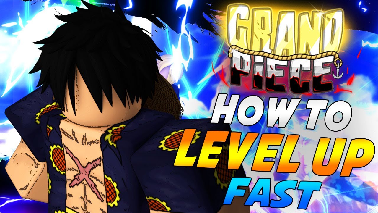 Grand Piece Online Level Guide: How to Level Fast - Touch, Tap, Play