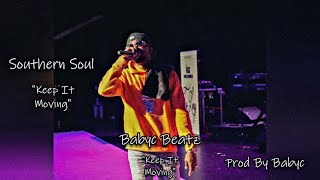 [FREE] Southern Soul Type Beat 2025 × King George Type Beat 2025 | "Keep It Moving" (Prod By Babyc)